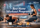 Best Home Workout Programs