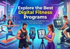 Digital Fitness Programs Comparison 2026