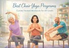 Best Chair Yoga Programs 2026 – Online & Guided Seated Workouts for All Levels