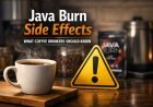 Java Burn Side Effects – Safety, Risks, and What to Know