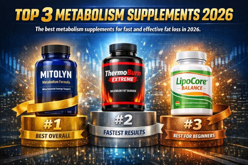 Best Metabolism Boosting Supplements (2026): Top Picks for Fat Loss & Energy