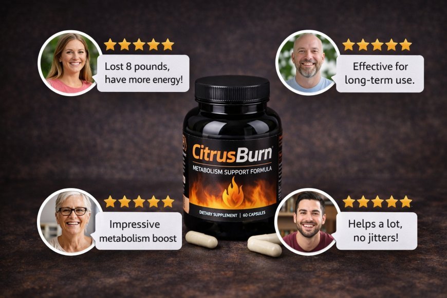 CitrusBurn Customer Reviews (2026): Real User Feedback, Complaints, and Results