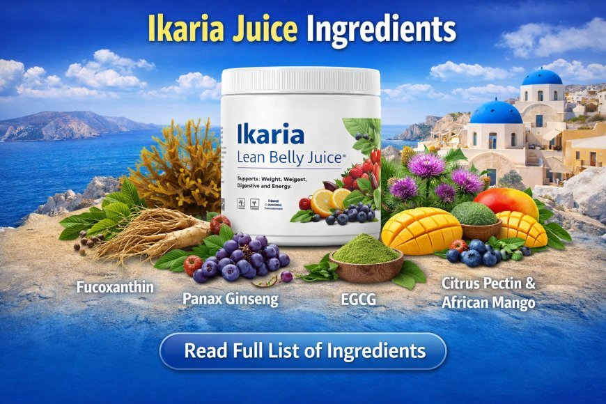 Ikaria Juice Ingredients (2026): Full Formula Breakdown & Benefits