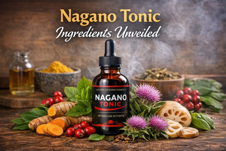 Nagano Tonic Ingredients Explained: Full Formula Breakdown & How It Really Works
